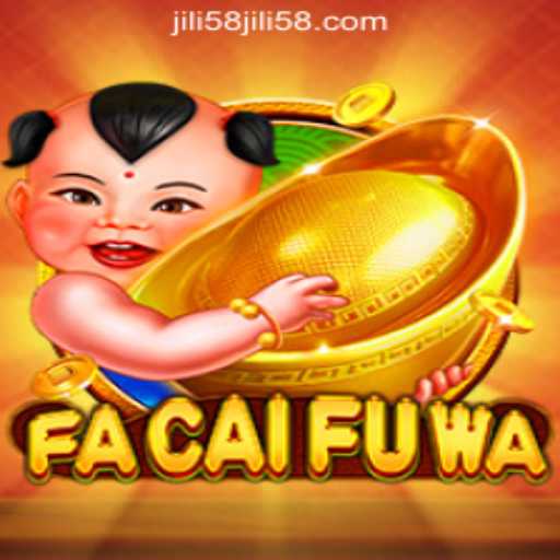 FaCaiFuWa: A Deep Dive into JILI58 Online Casino Philippines’ Popular Game