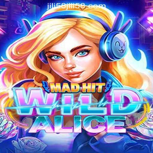 Exploring the Thrilling World of MadHitWildAlice at JILI58 Online Casino Philippines