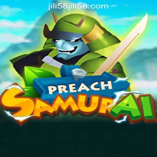 PreachSamurai: Exploring the Legendary Game Linked to JILI58 Online Casino Philippines